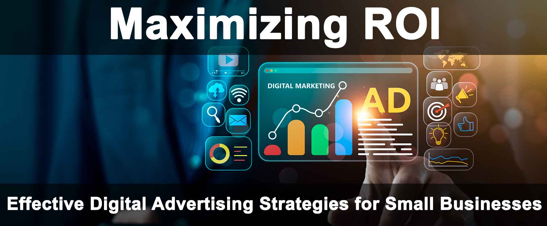 Effective Digital Advertising Strategies for Small Businesses
