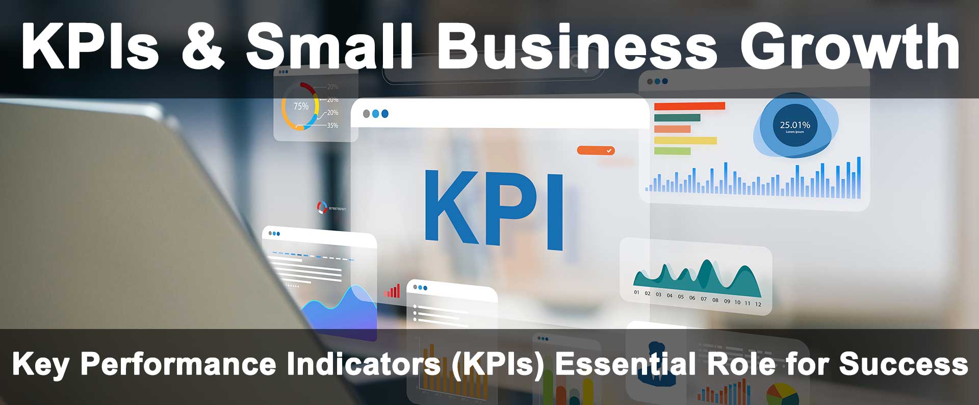 Key Performance Indicators (KPIs) Essential Role for SMBs Success