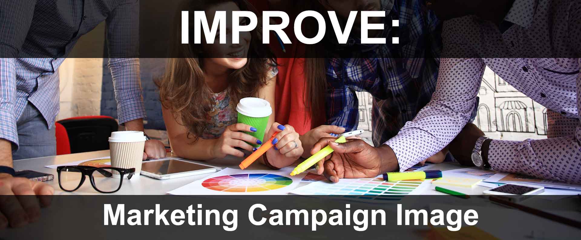 Tips On Creating An Effective Campaign Image Online & Offline